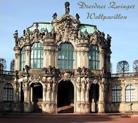 Wallpavillon des Dresdner Zwingers