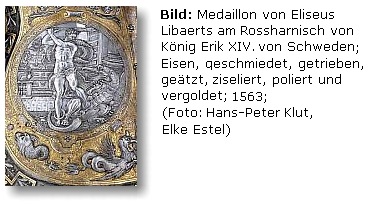 Medaillon von Eliseus Libaerts am Rossharnisch von K&ouml;nig Erik XIV. von Schweden